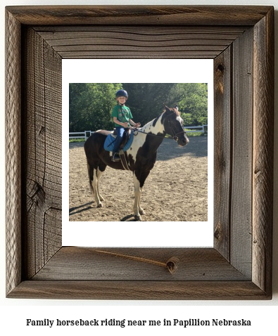 family horseback riding near me in Papillion, Nebraska